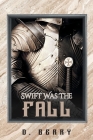 Swift Was The Fall Cover Image