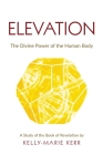 Elevation: The Divine Power of The Human Body Cover Image