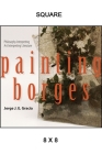 Painting Borges: Philosophy Interpreting Art Interpreting Literature By Jorge J. E. Gracia Cover Image