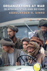 Organizations at War in Afghanistan and Beyond By Abdulkader H. Sinno Cover Image