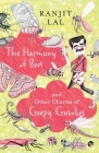 The Harmony of Bees and Other Charms of Creepy Crawlies By Ranjit Lal Cover Image