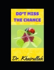 Do't Miss the Chance Cover Image