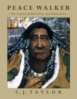 Peace Walker: The Legend of Hiawatha and Tekanawita By C.J. Taylor Cover Image
