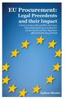 EU Procurement: Legal Precedents and their Impact By Andrew Shorter Cover Image