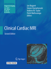 Clinical Cardiac MRI By Jan Bogaert (Editor), Steven Dymarkowski (Editor), Andrew M. Taylor (Editor) Cover Image