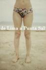 de Lima a Punta Sal: Fotos de un viaje a Perú By Javier Marcó Cover Image