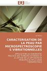 Caracterisation de la Peau Par Microspectroscopies Vibrationnelles (Omn.Univ.Europ.) By Tfayli-A Cover Image
