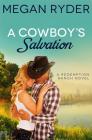 A Cowboy's Salvation By Megan Ryder Cover Image