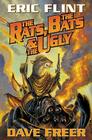 The Rats, the Bats & the Ugly By Eric Flint, Dave Freer Cover Image