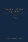 Reaction-Diffusion Equations (Oxford Science Publications) By K. J. Brown (Editor), A. A. Lacey (Editor) Cover Image