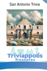 Triviappolis Treasures - San Antonio: San Antonio Trivia Cover Image