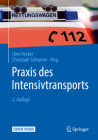 Praxis Des Intensivtransports By Uwe Hecker (Editor), Christoph Schramm (Editor) Cover Image