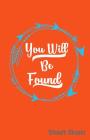You Will Be Found Sheet Music By Zone365 Creative Journals Cover Image
