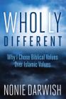Wholly Different: Why I Chose Biblical Values Over Islamic Values Cover Image