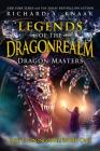 Legends of the Dragonrealm: Dragon Masters (The Turning War Book One) Cover Image