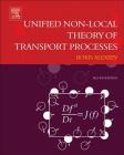 Unified Non-Local Theory of Transport Processes: Generalized Boltzmann Physical Kinetics Cover Image