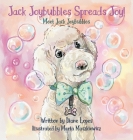 Jack Joybubbles Spreads Joy!: Meet Jack Joybubbles Cover Image