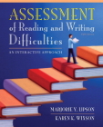 Assessment of Reading and Writing Difficulties: An Interactive Approach By Marjorie Lipson, Karen Wixson Cover Image