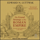 The Grand Strategy of the Roman Empire: From the First Century CE to the Third, Revised and Updated Edition Cover Image