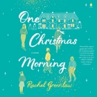 One Christmas Morning By Rachel Greenlaw, Ashley Tucker (Read by) Cover Image