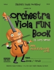 The Orchestra Viola FUN Book By Larry E. Newman Cover Image