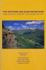 The Western San Juan Mountains: Their Geology, Ecology, and Human History Cover Image