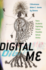 Digital Me: Trans Students Exploring Future Possible Selves Online (The American Campus) By Z Nicolazzo, Alden C. Jones, Sy Simms Cover Image