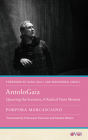 AntoloGaia: Queering the Seventies, A Radical Trans Memoir (Other Voices of Italy) By Porpora Marcasciano, Francesco Pascuzzi (Translated by), Sandra Waters (Translated by), Sara Galli (Foreword by), Mohammad Javad Jamali (Foreword by) Cover Image