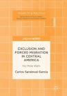 Exclusion and Forced Migration in Central America: No More Walls (Mobility & Politics) Cover Image
