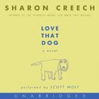 Love That Dog CD: A Novel Cover Image