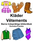 Svenska-Franska Kläder/Vêtements Barns tvåspråkiga bildordbok By Richard Carlson Cover Image