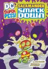 Salamander Smackdown (DC Super-Pets) Cover Image