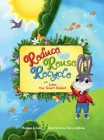 Reduce, Reuse, Recycle with Liam, the Smart Rabbit By Azaliya Schulz, Daria Volkova (Illustrator) Cover Image
