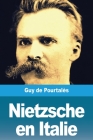 Nietzsche en Italie By Guy de Pourtalès Cover Image