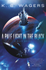 A Pale Light in the Black: A NeoG Novel By K. B. Wagers Cover Image