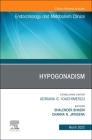 Hypogonadism, an Issue of Endocrinology and Metabolism Clinics of North America: Volume 51-1 (Clinics: Internal Medicine #51) Cover Image