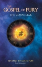 The Gospel Of Fury: The Gemini Star Cover Image