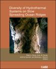 Diversity of Hydrothermal Systems on Slow Spreading Ocean Ridges (Geophysical Monograph #188) By Peter a. Rona (Editor), Colin W. Devey (Editor), Jérôme Dyment (Editor) Cover Image