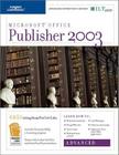 Publisher 2003: Advanced, 2nd Edition + CBT, Instructor's Edition Cover Image