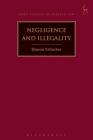Negligence and Illegality (Hart Studies in Private Law) Cover Image