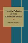 Timothy Pickering and the American Republic Cover Image