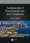 Fundamentals of Environmental Law and Compliance By Daniel T. Rogers Cover Image