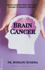 Neuro-Oncology Unveiled: A Comprehensive Guide to Brain Cancer Cover Image