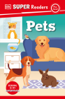 DK Super Readers Pre-Level Pets By DK Cover Image