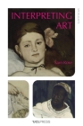 Interpreting Art (Spotlights) By Sam Rose Cover Image