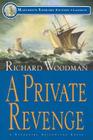 A Private Revenge: #9 A Nathaniel Drinkwater Novel (Nathaniel Drinkwater Novels #9) By Richard Woodman Cover Image