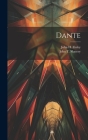 Dante By John T. Slattery, John H. Finley Cover Image