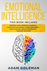 Emotional Intelligence: 6 Books in 1: Emotional intelligence for Leadership + Dark Psychology Secrets + Anger Management + Empath Healing + Me Cover Image