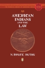 American Indians and the Law By N. Bruce Duthu, Colin G. Calloway (Editor) Cover Image