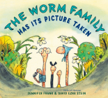 The Worm Family Has Its Picture Taken By Jennifer Frank, David Ezra Stein (Illustrator) Cover Image